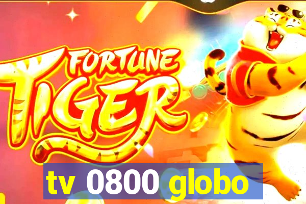tv 0800 globo